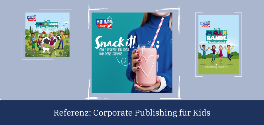 Bild mit den Covern von drei KinderbÃ¼chern zum Thema Referenz: Corporate Publishing fÃ¼r Kids