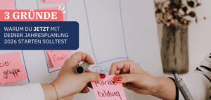 3 GrÃ¼nde, warum du jetzt mit deiner Jahresplanung 2026 starten solltest
